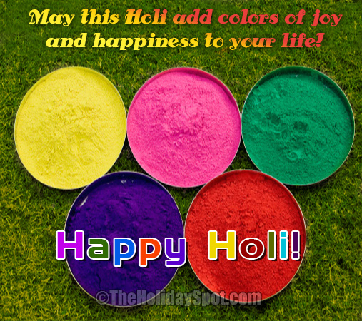 May this Holi add colors of joy and happiness