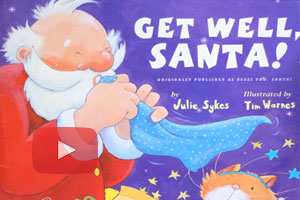 Christmas Video Story - Get Well Santa