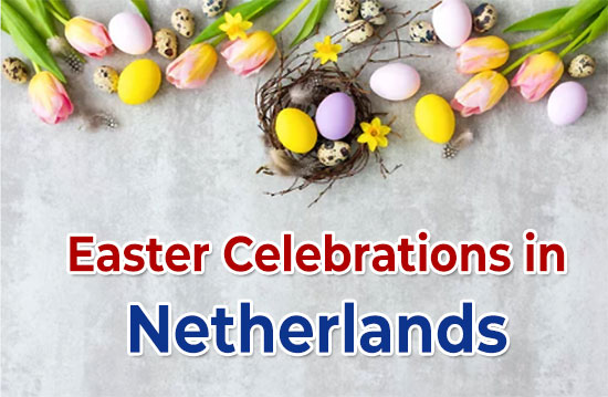 Easter celebrations in Netherlands