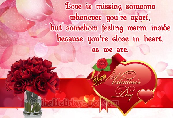 Love is missing someone whenever you're apart