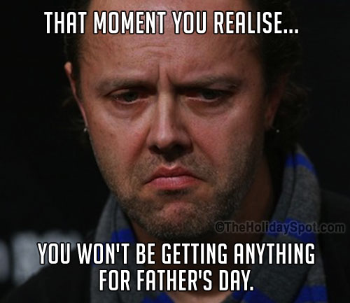 Funny meme for a father not having any gift on Father's Day