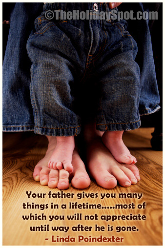 Your father gives you many things in a lifetime