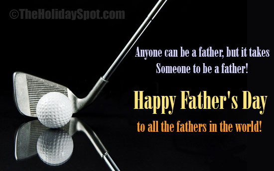 Happy Fathers Day to all the fathers in the world