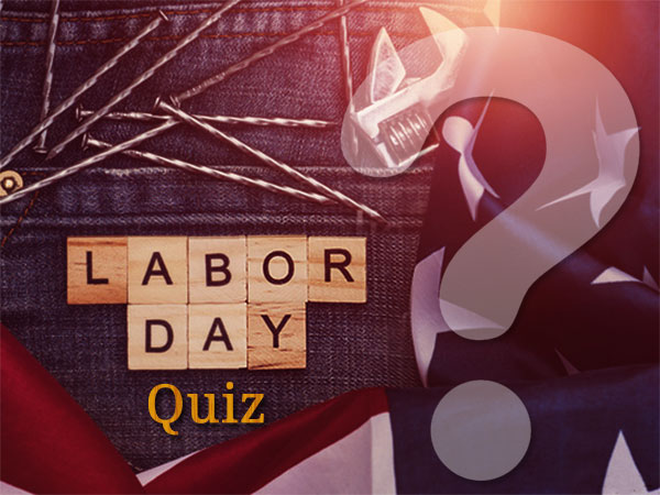 Labor Day Quiz With Answers