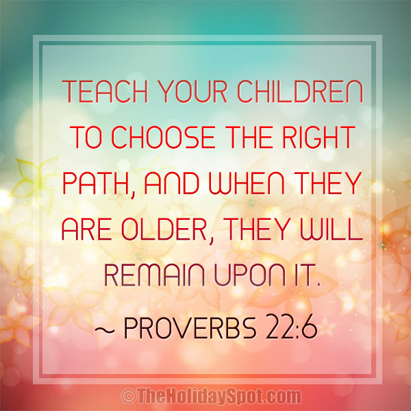 Proverbs 22:6 - Mother's Day Bible Verse