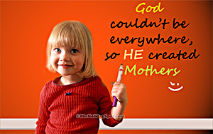 Wallpaper showing mother is the representative of God