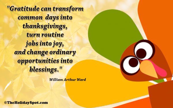 Quotation - Gratitude can transform common days into thanksgiving