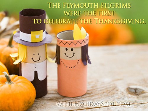 Thanksgiving Facts and Trivia - The Plymouth Pilgrims were the first to celebrate the Thanksgiving